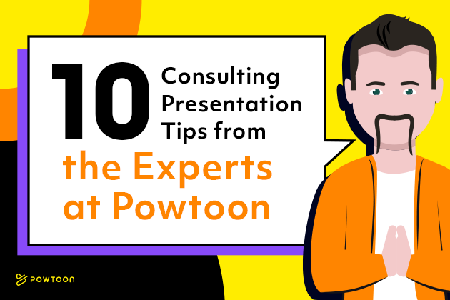 10 consulting presentation tips from the experts at powtoon